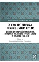 A New Nationalist Europe Under Hitler