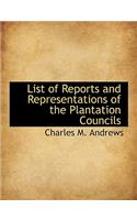 List of Reports and Representations of the Plantation Councils: (English)