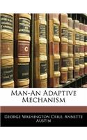 Man-An Adaptive Mechanism