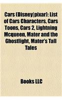 Cars (Disney-Pixar): List of Cars Characters, Cars Toons, Cars 2, Lightning McQueen, Mater and the Ghostlight, Mater's Tall Tales(English)