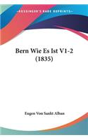 Bern Wie Es Ist V1-2 (1835)