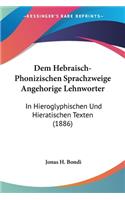 Dem Hebraisch-Phonizischen Sprachzweige Angehorige Lehnworter