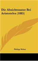 Die Absichtssatze Bei Aristoteles (1885)