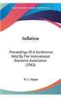 Inflation: Proceedings of a Conference Held by the International Economic Association (1962)