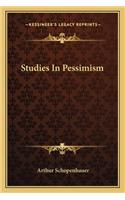 Studies In Pessimism: (English)