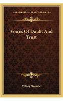 Voices Of Doubt And Trust