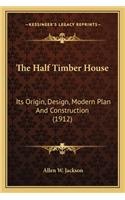 Half Timber House