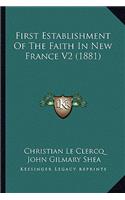 First Establishment of the Faith in New France V2 (1881)
