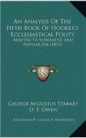 An Analysis Of The Fifth Book Of Hooker's Ecclesiastical Polity