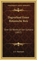 Dagverhaal Eener Botanische Reis