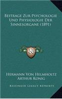 Beitrage Zur Psychologie Und Physiologie Der Sinnesorgane (1891)