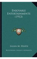 Enjoyable Entertainments (1913)