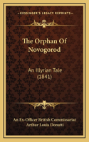 The Orphan Of Novogorod