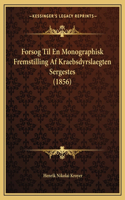 Forsog Til En Monographisk Fremstilling Af Kraebsdyrslaegten Sergestes (1856)