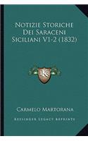 Notizie Storiche Dei Saraceni Siciliani V1-2 (1832)