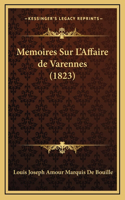 Memoires Sur L'Affaire de Varennes (1823)