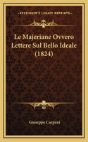 Le Majeriane Ovvero Lettere Sul Bello Ideale (1824)