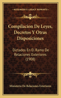 Compilacion de Leyes, Decretos y Otras Disposiciones