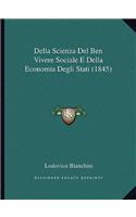 Della Scienza Del Ben Vivere Sociale E Della Economia Degli Stati (1845)
