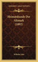 Heimatskunde Der Altmark (1892)