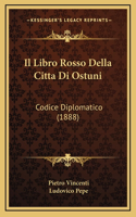 Il Libro Rosso Della Citta Di Ostuni