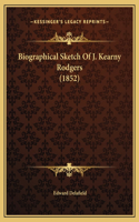 Biographical Sketch Of J. Kearny Rodgers (1852)