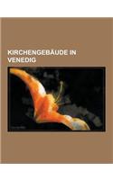 Kirchengebaude in Venedig: Markusdom, Santa Maria Gloriosa Dei Frari, San Giorgio Maggiore, Santa Maria Della Salute, San Pietro Di Castello, San(German)