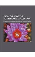 Catalogue of the Sutherland Collection
