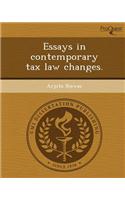 Essays in Contemporary Tax Law Changes