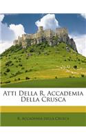 Atti Della R. Accademia Della Crusca