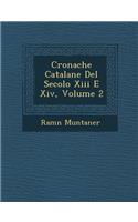 Cronache Catalane Del Secolo Xiii E Xiv, Volume 2