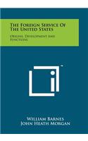 Foreign Service Of The United States