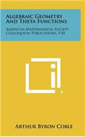 Algebraic Geometry and Theta Functions