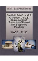 Saalfield Pub Co V. G & C Merriam Co U.S. Supreme Court Transcript of Record with Supporting Pleadings