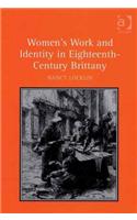Women's Work and Identity in Eighteenth-Century Brittany