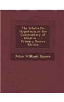 The Scholia on Hypokrisis in the Commentary of Donatus ...