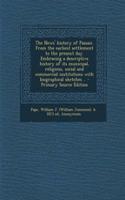The News' History of Passaic. from the Earliest Settlement to the Present Day. Embracing a Descriptive History of Its Municipal, Religious, Social and Commercial Institutions with Biographical Sketches .. - Primary Source Edition