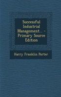 Successful Industrial Management...