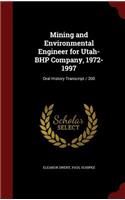 Mining and Environmental Engineer for Utah-Bhp Company, 1972-1997