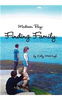 Madison Bay: Finding Family