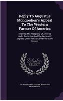 Reply To Augustus Mongredien's Appeal To The Western Farmer Of America