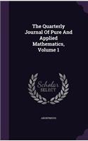 The Quarterly Journal of Pure and Applied Mathematics, Volume 1