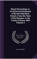Naval Chronology; or, An Historical Summary of Naval & Maritime Events, From the Time of the Romans, to the Treaty of Peace, 1802 Volume 5
