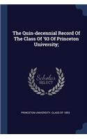 The Quin-decennial Record Of The Class Of '93 Of Princeton University;