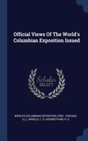 Official Views Of The World's Columbian Exposition Issued