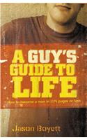 A Guy's Guide to Life
