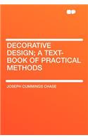 Decorative Design; A Text-Book of Practical Methods