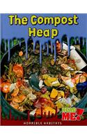 The Compost Heap: (Horrible Habitats)