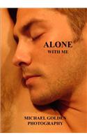 Alone With Me
