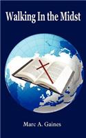 Walking In the Midst: (English)